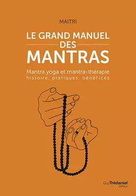 Le grand manuel des mantras