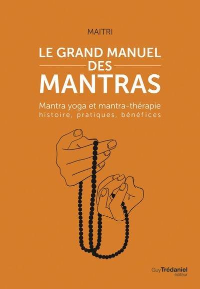 Le grand manuel des mantras